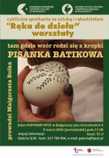 Warsztaty „Ręka do dzieła”: tam, gdzie wzór rodzi się z kropki. Pisanka batikowa