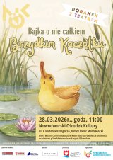 PORANEK Z TEATREM: „Bajka o nie całkiem Brzydkim Kaczątku"
