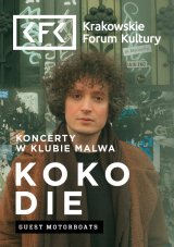Koncerty w Klubie Malwa: koko die