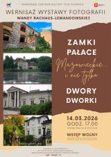Wernisaż wystawy fotografii Wandy Rachaus "Mazowieckie Zamki, Pałace, Dwory i Dworki" w WCK Falenica