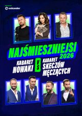 Najśmieszniejsi 2026 - Kabaret Nowaki vs Kabaret Skeczów Męczących