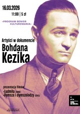 Artyści w dokumencie Bohdana Kezika PROGRAM SENIOR – KULTUROMANIA