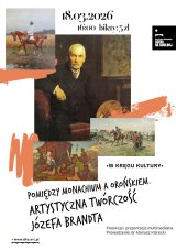„Pomiędzy Monachium a Orońskiem. Artystyczna twórczość Józefa Brandta" W KRĘGU KULTURY