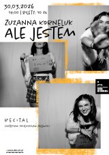 „Ale jestem" recital Zuzanny Korneluk