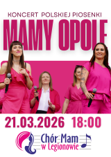 "Mamy Opole" - Chór Mam z Legionowa