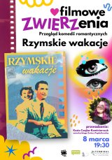 KINO W TERMINALU: Rzymskie wakacje Filmowe ZWIERZenia z Kasią Czajką-Kominiarczuk