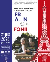 KONCERT KABARETOWY Z PIOSENKĄ z okazji Frankofonii , PARIS-VARSOVIE Cabaret Musical