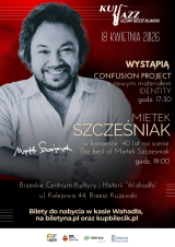 MIETEK SZCZEŚNIAK, CONFUSION PROJECT - KUJ JAZZ FESTIWAL