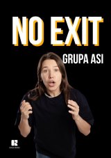 Komediowy Pokaz Powarsztatowy Uczniów - No Exit