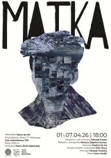 Matka - Spektakl Młodzieżowego Teatru NA PÓŁ. PREMIERA!
