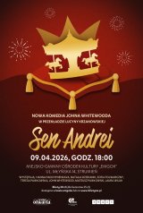 Spektakl SEN ANDREI Strumień