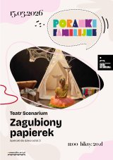 Teatr Scenarium „Zagubiony papierek" PORANEK FAMILIJNY