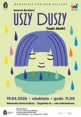 Uszy Duszy - koncert  WSK - 19.04.2026 godz. 11.00