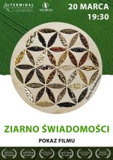 POKAZ FILMU 'ZIARNO ŚWIADOMOŚCI'