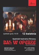 Spektakl "Bal w Operze" - Teatr ITAN - godz. 19.00