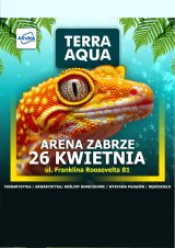 Terra Aqua Zabrze 26 Kwietnia 2026r.