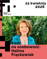 Kadr na osobowość: Halina Frąckowiak - spotkanie