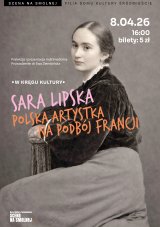 „Sara Lipska. Polska artystka na podbój Francji” W KRĘGU KULTURY