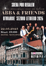 Otwarcie Sezonu Letniego: ABBA & friends The Best Of | Scena pod Regałem