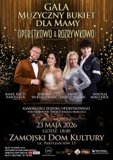 Gala „Muzyczny Bukiet dla Mamy – Operetkowo & Rozrywkowo’’