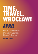 Time. Travel. Wrocław! - April Edition