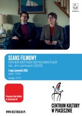 Seans filmowy. FATHER MOTHER SISTER BROTHER, Dom Kultury, Piaseczno