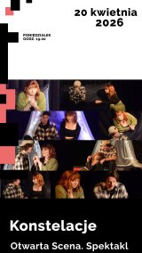 Konstelacje - Otwarta Scena. Spektakl grupy NEON