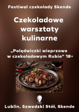 Festiwal Czekolady 2026 - Czy polędwiczki lubią się z Rubio? (18+)