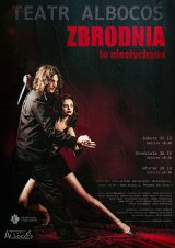 Zbrodnia to niesłychana  - premiera teatru ALBOCOŚ