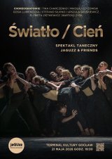 Światło / Cień - spektakl taneczny