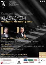"Klasycyzm w cieniu dramatyzmu" - Koncert symfoniczny - Mauricio Silva, Ruben Silva