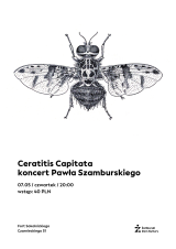 Ceratitis Capitata. Koncert Pawła Szamburskiego