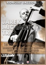 Jarek Michaluk Trio - koncert jazzowy