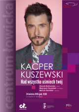 Recital Kacpra Kuszewskiego „Nad wszystko uśmiech twój”