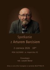 SPOTKANIE Z ARTUREM BARCISIEM