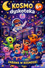 KOSMOdyskoteka 6+