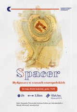 Spacer po Bydgoszczy: Bydgoszcz w czasach staropolskich