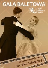 Gala baletowa | Tanecznym krokiem przez filmy Andrzeja Wajdy | Balet Cracovia Danza