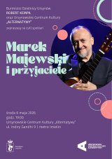 Marek Majewski i Przyjaciele | spotkanie z piosenką i kabaretem