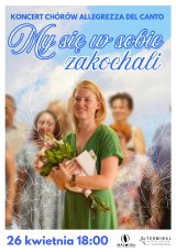 KONCERT CHÓRÓW ALLEGREZZA DEL CANTO pn. “My się w sobie zakochali”