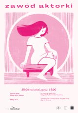 Zawód aktorki | Teatr Jednego Aktora. Krzysztofa Gomółka-Pawlicka