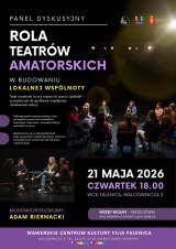 Panel dyskusyjny - rola teatrów amatorskich w budowaniu lokalnej wspólnoty - WCK Falenica