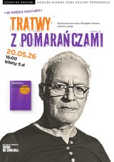 Spotkanie autorskie z Maciejem Henem wokół książki „Tratwa z pomarańczami” W KRĘGU KULTURY