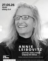 "Annie Leibovitz – portret, który mówi więcej niż słowa" prelekcja Agnieszka Ostrowska KOBIETY SZTUKI - SZTUKA KOBIET