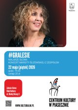 #GRALESIE. MALARZE SŁOWA. MARGITA ŚLIZOWSKA Z ZESPOŁEM