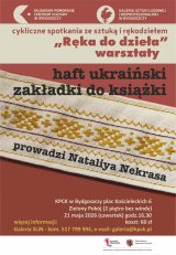 Cykliczne spotkania ze sztuką i rękodziełem „Ręka do dzieła” – haft ukraiński: zakładki do książki