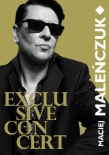Maciej Maleńczuk - Exclusive Concert