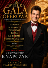 Wielka Gala Operowa: Krzysztof Knapczyk - Carmen, La Traviata, Turandot
