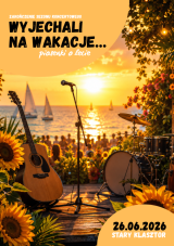 Wyjechali na wakacje - piosenki o lecie na zakończenie sezonu koncertowego