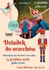 "Dziadek do orzechów" - spektakl baletowy dla dzieci